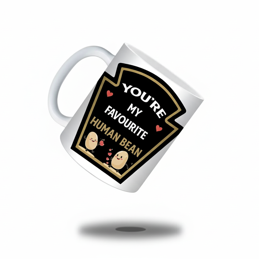 You’re My Favourite Human Bean Mug – Funny Valentine Coffee Gift