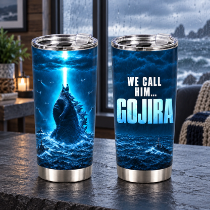 We Call Him Gojira – 20oz Atomic Beam Ocean Beast Tumbler
