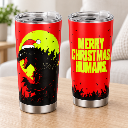 Product Title Merry Christmas, Humans – 20oz Santa Beast Christmas Tumbler